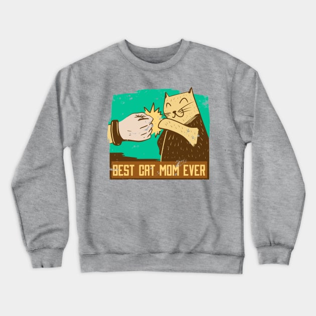 Best Cat Mom Ever Quote Artwork Crewneck Sweatshirt by Artistic muss